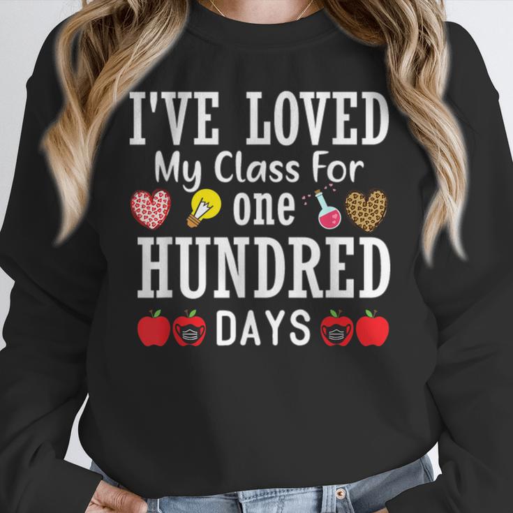 I'Ve Loved My Class For 100 Days Of School 100th Day Teacher Women Crewneck Sweatshirt, funny design I'Ve Loved My Class For 100 Days Of School 100th Day Teacher Women Crewneck Sweatshirt, funny design