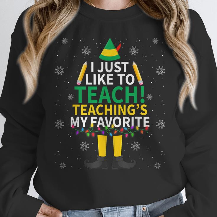 I Just Like To Teach Teaching My Favorite Christmas Teacher Women Crewneck Sweatshirt, funny design I Just Like To Teach Teaching My Favorite Christmas Teacher Women Crewneck Sweatshirt, funny design