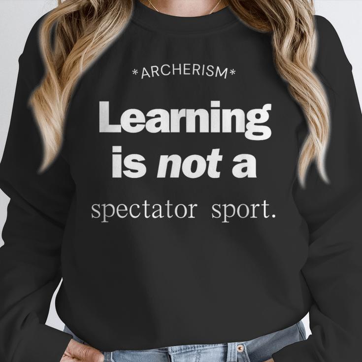 Learning Is Not a Spectator Sport Archerism For Teachers For Men Women Women Crewneck Sweatshirt, funny design Learning Is Not a Spectator Sport Archerism For Teachers For Men Women Women Crewneck Sweatshirt, funny design