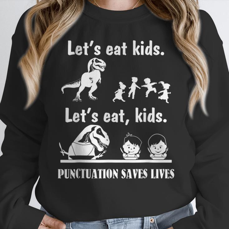 Let's Eat Kids Fun Dinosaurs Grammar Teacher Women Crewneck Sweatshirt, funny design