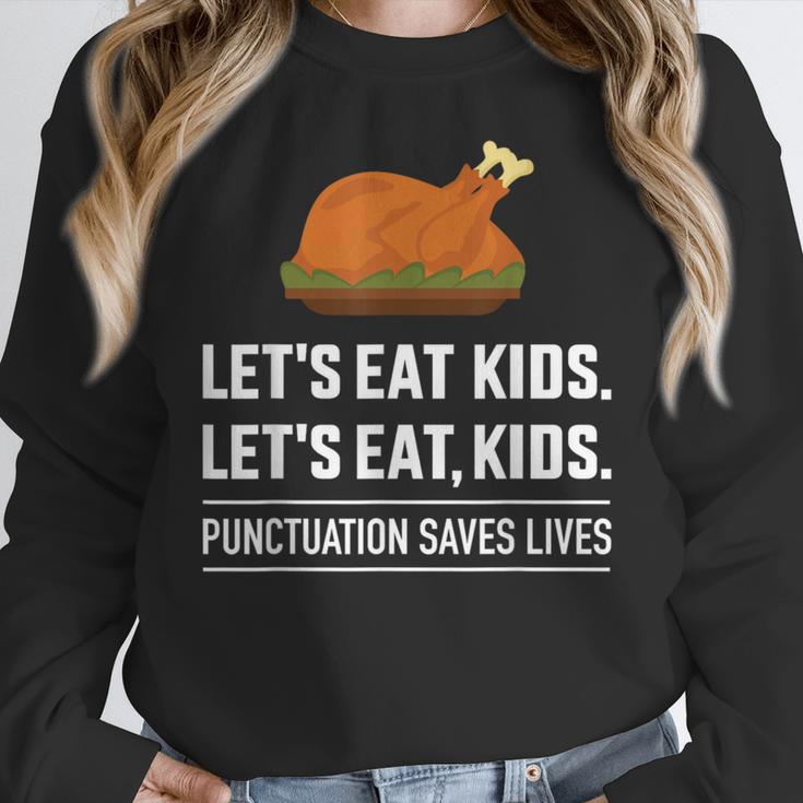 Let's Eat Kids Grammar For Thanksgiving Teacher Women Crewneck Sweatshirt, funny design Let's Eat Kids Grammar For Thanksgiving Teacher Women Crewneck Sweatshirt, funny design