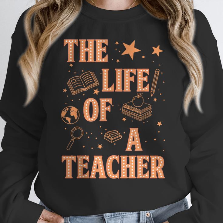 The Life Of A Teacher Back To School Women Men Women Crewneck Sweatshirt, funny design