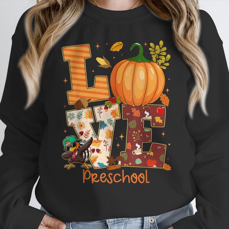 Love Preschool Teacher Turkey Thanksgiving Autumn Fall Women Crewneck Sweatshirt, funny design