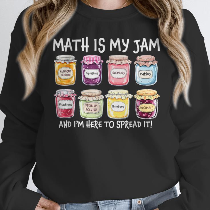 Math Is My Jam And I'm Here To Spread It Math Teacher Women Crewneck Sweatshirt, funny design