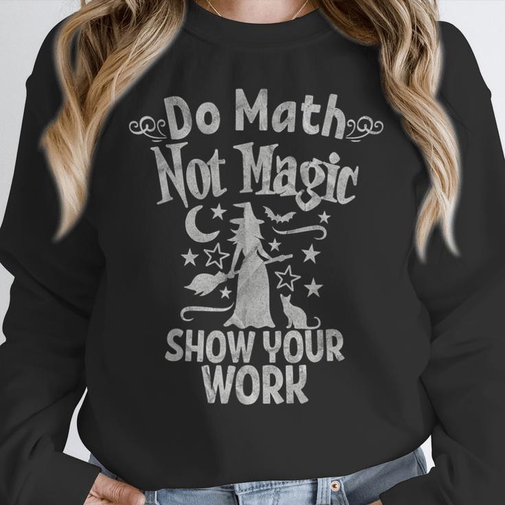 Do Math Not Magic Math Teacher Halloween Cat Witch Women Crewneck Sweatshirt, funny design Do Math Not Magic Math Teacher Halloween Cat Witch Women Crewneck Sweatshirt, funny design