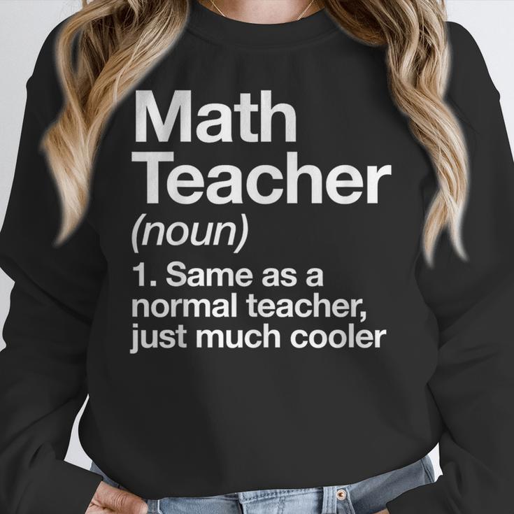 Math Teacher Definition Back To School First Day Women Crewneck Sweatshirt, funny design Math Teacher Definition Back To School First Day Women Crewneck Sweatshirt, funny design