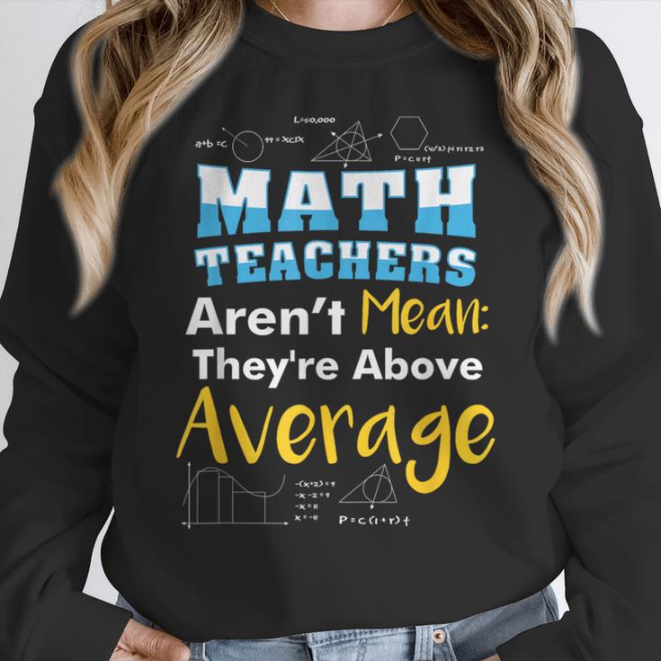 Math Teachers Aren't Mean Sayings Mathematics School Women Crewneck Sweatshirt, funny design Math Teachers Aren't Mean Sayings Mathematics School Women Crewneck Sweatshirt, funny design