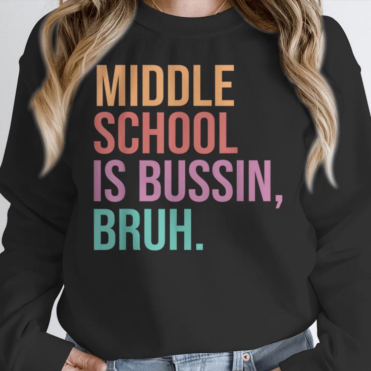Middle School Teacher Middle School Is Bussin Bruh Women Crewneck Sweatshirt, funny design Middle School Teacher Middle School Is Bussin Bruh Women Crewneck Sweatshirt, funny design