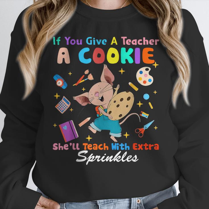 Mouse If You Give A Teacher A Student She Will Love You Women Crewneck Sweatshirt, funny design Mouse If You Give A Teacher A Student She Will Love You Women Crewneck Sweatshirt, funny design