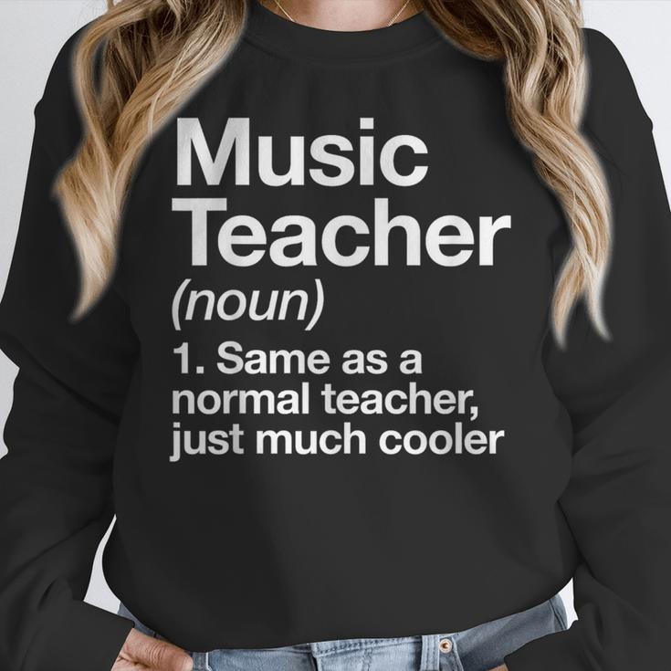 Music Teacher Definition Back To School First Day Women Crewneck Sweatshirt, funny design Music Teacher Definition Back To School First Day Women Crewneck Sweatshirt, funny design