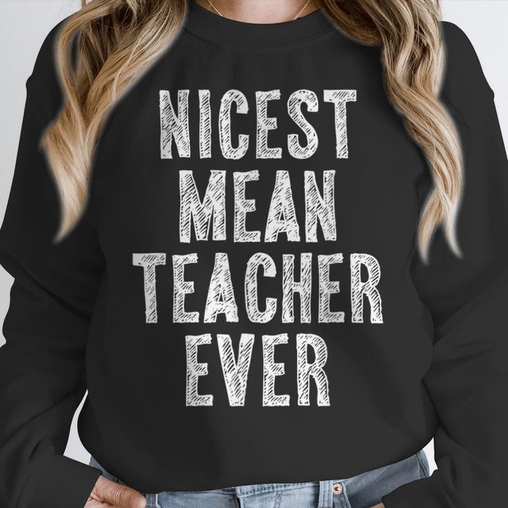 Nicest Mean Teacher Ever Teacher For Men Women Women Crewneck Sweatshirt, funny design