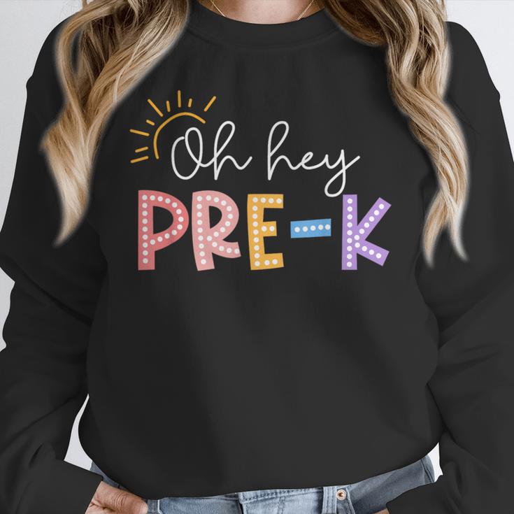Oh Hey Pre K Student Teacher Happy First Day Back To School Women Crewneck Sweatshirt, funny design Oh Hey Pre K Student Teacher Happy First Day Back To School Women Crewneck Sweatshirt, funny design