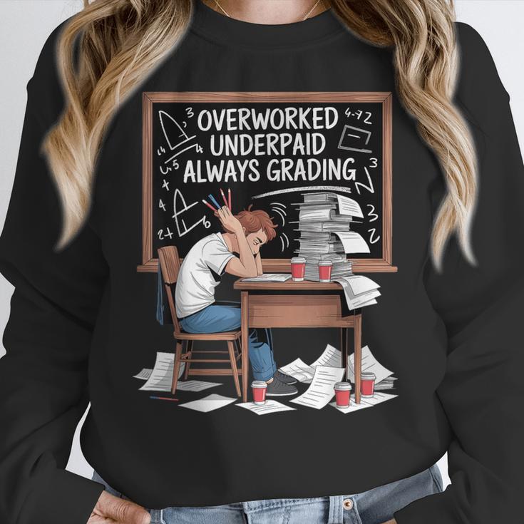 Overworked Underpaid Always Grading Teacher Women Crewneck Sweatshirt, funny design