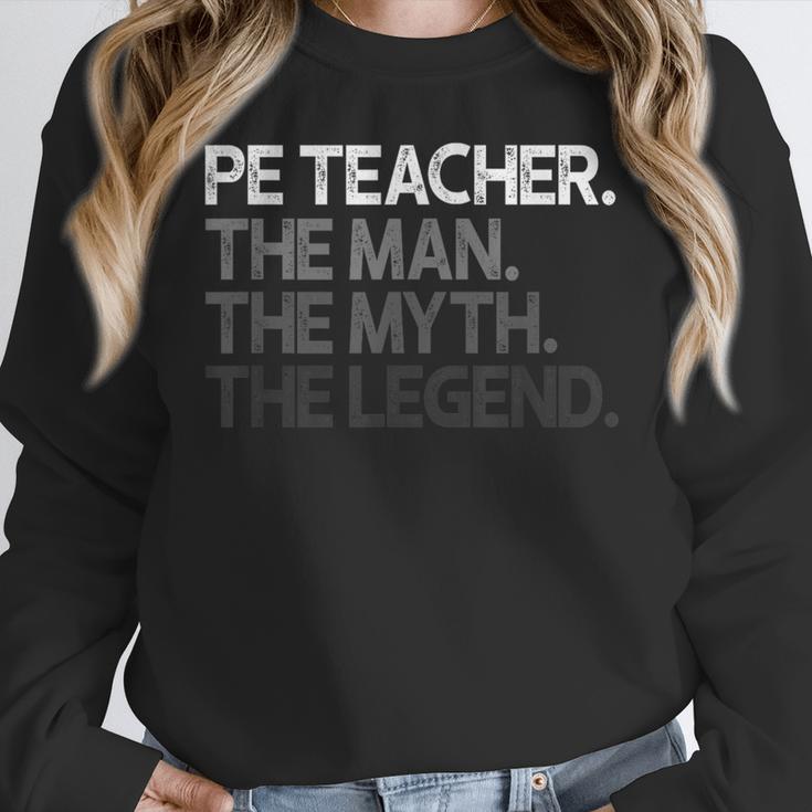 PE Teacher The Man Myth Legend Women Crewneck Sweatshirt, Pe Teacher Gifts, funny design PE Teacher The Man Myth Legend Women Crewneck Sweatshirt, Pe Teacher Gifts, funny design