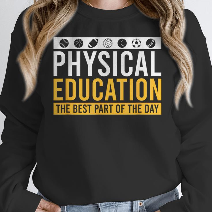 Physical Education Best Part Of The Day Phys Ed Teacher Women Crewneck Sweatshirt, funny design Physical Education Best Part Of The Day Phys Ed Teacher Women Crewneck Sweatshirt, funny design