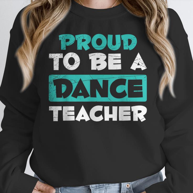 Proud Dance Instructor Choreographer Dance Teacher Women Crewneck Sweatshirt, funny design Proud Dance Instructor Choreographer Dance Teacher Women Crewneck Sweatshirt, funny design