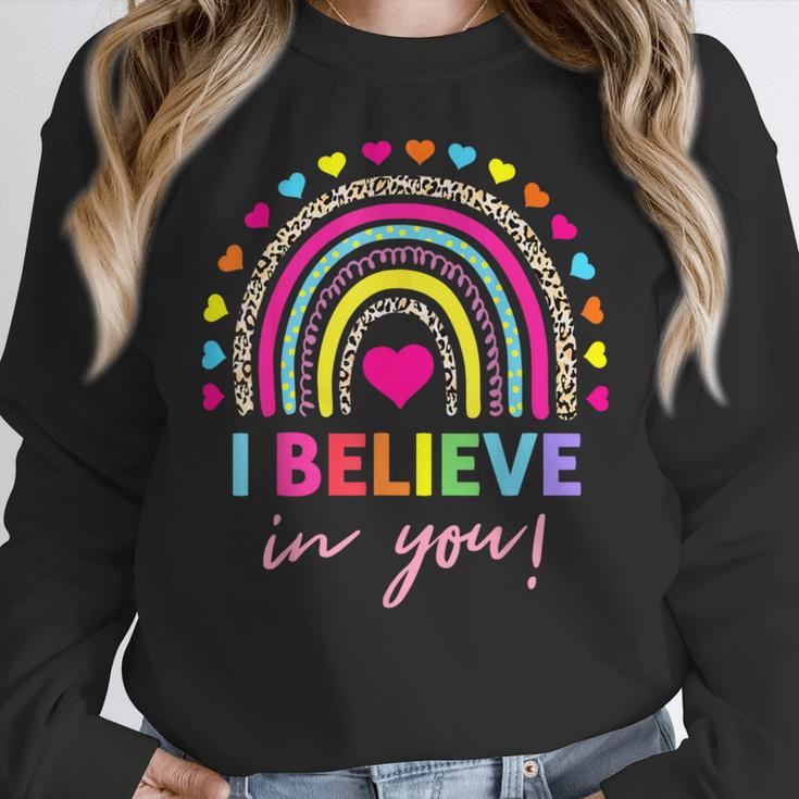 Rainbow I Believe In You Teacher Testing Day Women Crewneck Sweatshirt, funny design Rainbow I Believe In You Teacher Testing Day Women Crewneck Sweatshirt, funny design