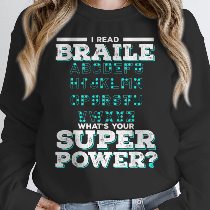 I Read Braille Tell Me Your Superpower Braille Teacher For Men Women Women Crewneck Sweatshirt, funny design