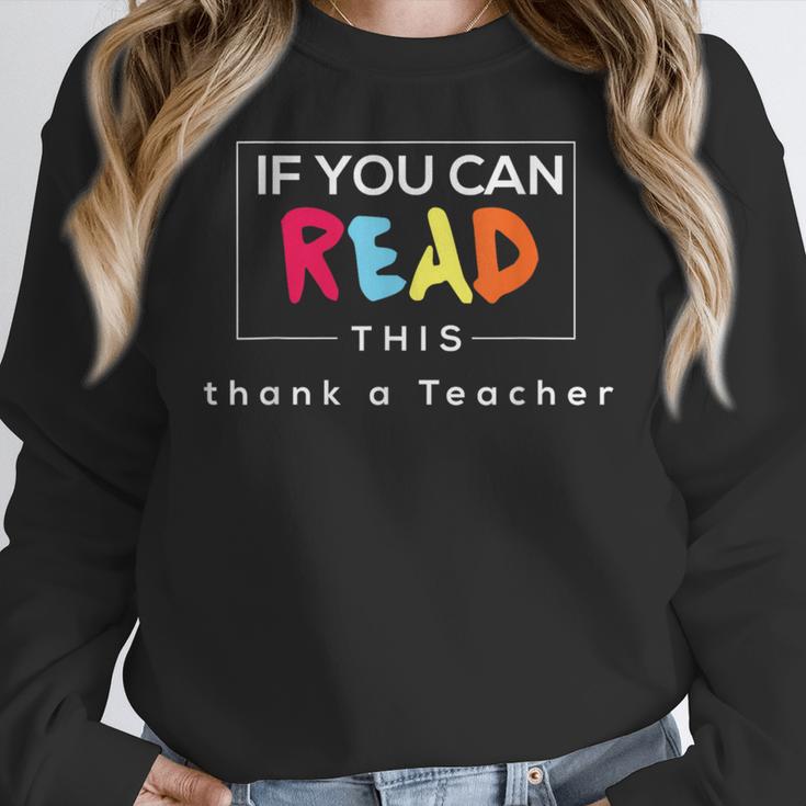 If You Can Read This Thank A Teacher Gratitude Men Women Girls Kids Women Crewneck Sweatshirt, funny design
