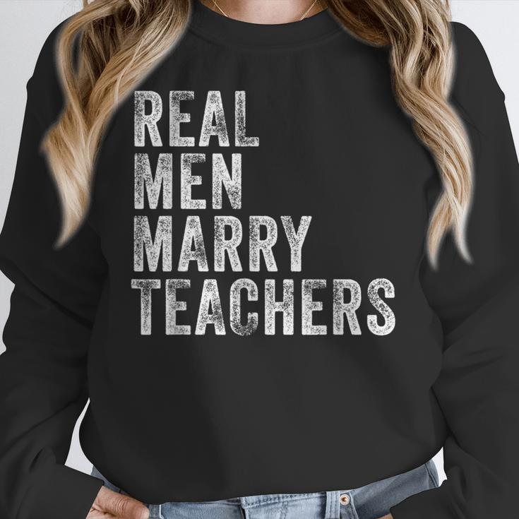 Real Men Marry Teachers Future Husband Wife Engagement Women Crewneck Sweatshirt, funny design Real Men Marry Teachers Future Husband Wife Engagement Women Crewneck Sweatshirt, funny design