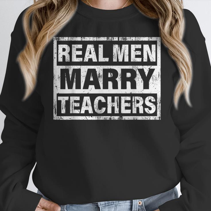 Real Men Marry Teachers Teacher Women Crewneck Sweatshirt, funny design Real Men Marry Teachers Teacher Women Crewneck Sweatshirt, funny design
