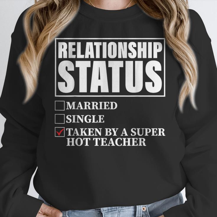 Relationship Status Taken By Super Hot Teacher Women Crewneck Sweatshirt, Super Teacher Gifts, funny design