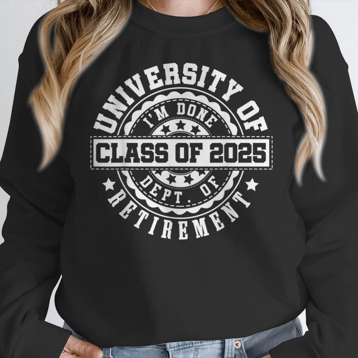 Retired 2025 For Teacher Retirement University Of I'm Done Women Crewneck Sweatshirt, funny design Retired 2025 For Teacher Retirement University Of I'm Done Women Crewneck Sweatshirt, funny design