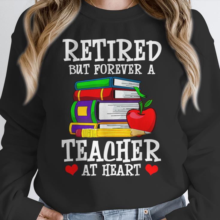 Retired But Forever a Teacher At Heart Teacher Retirement Women Crewneck Sweatshirt, funny design