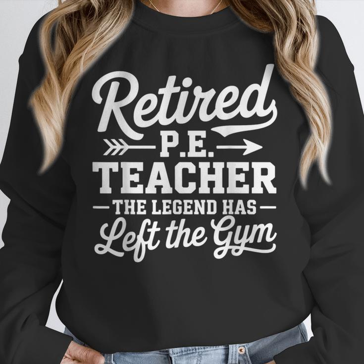 Retired PE Teacher Legend Left The Gym Physical Education Women Crewneck Sweatshirt, Pe Teacher Gifts, funny design Retired PE Teacher Legend Left The Gym Physical Education Women Crewneck Sweatshirt, Pe Teacher Gifts, funny design