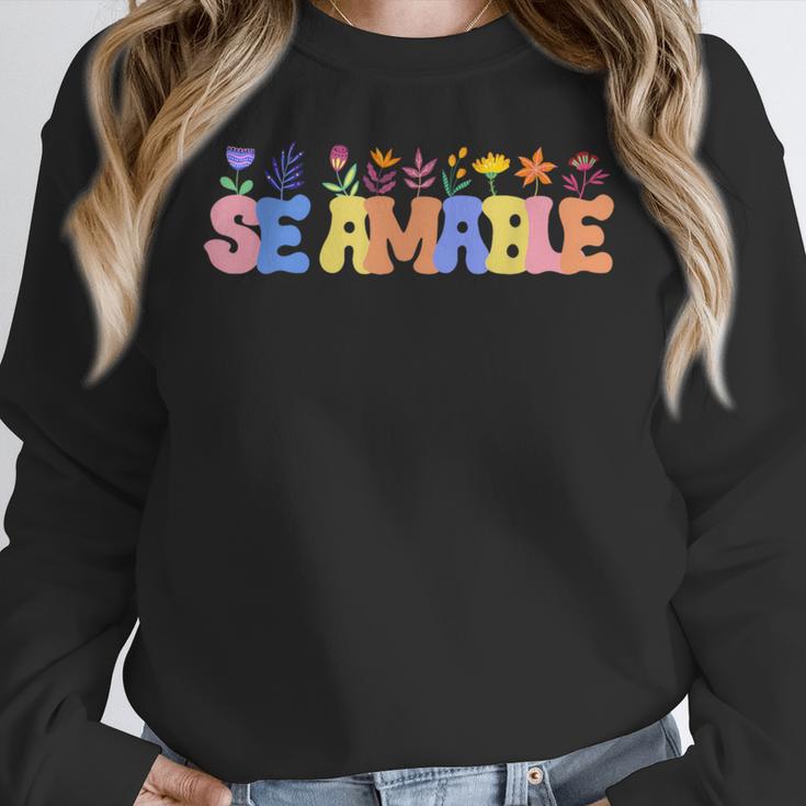 Se Amable Be Kind In Spanish Groovy Teacher Flowers Women Crewneck Sweatshirt, Groovy Teacher Gifts, funny design