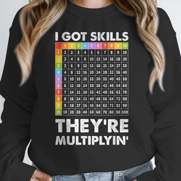 I Got Skills They'Re Multiplying Nerd Math Teacher Women Crewneck Sweatshirt, funny design I Got Skills They'Re Multiplying Nerd Math Teacher Women Crewneck Sweatshirt, funny design