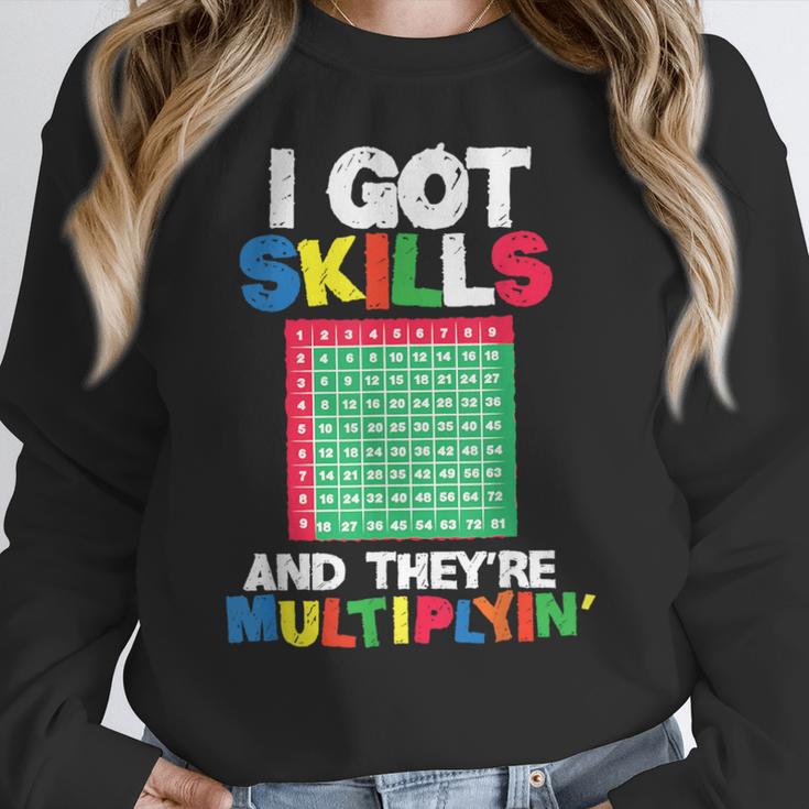 I Got Skills They'Re Multiplying Shirt Math Teacher Women Crewneck Sweatshirt, funny design