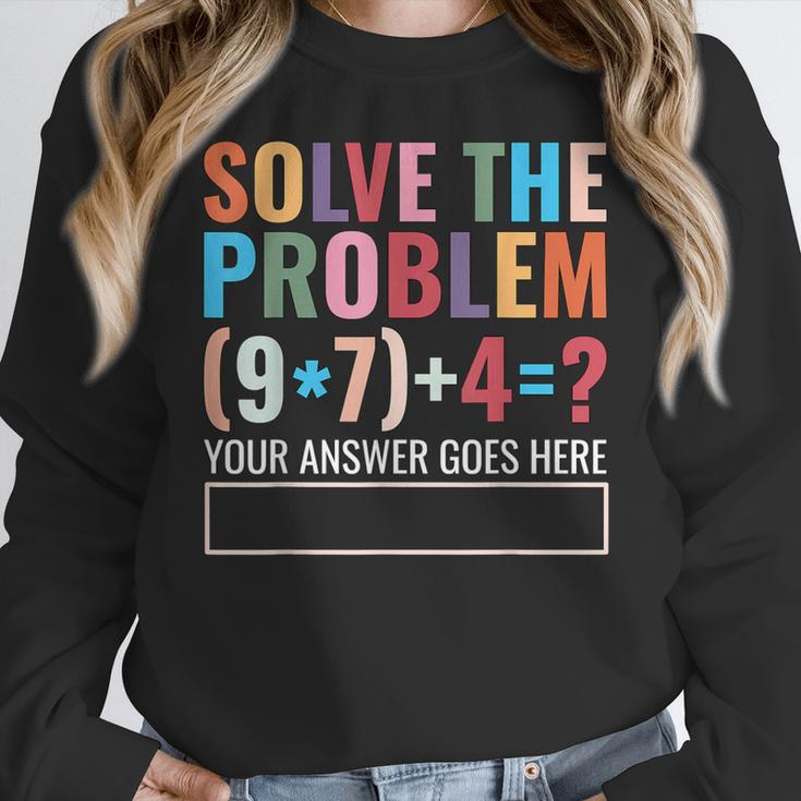 Solve The Problem 67 Six Seven Math Teacher School Women Crewneck Sweatshirt, funny design Solve The Problem 67 Six Seven Math Teacher School Women Crewneck Sweatshirt, funny design