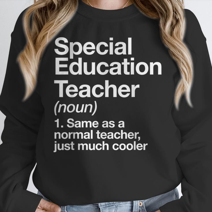 Special Education Teacher Definition Back To School Women Crewneck Sweatshirt, funny design