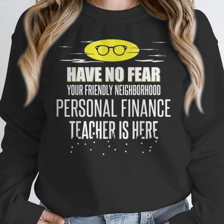 Super Personal Finance Teacher Have No Fear T-Shirt Women Crewneck Sweatshirt, Super Teacher Gifts, funny design
