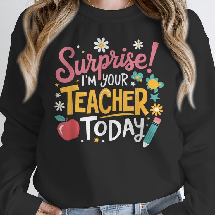 Surprise I'm Your Teacher Today Women Crewneck Sweatshirt, funny design