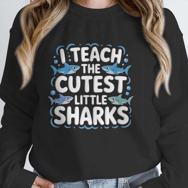 I Teach The Cutest Little Sharks Teacher School Women Crewneck Sweatshirt, funny design I Teach The Cutest Little Sharks Teacher School Women Crewneck Sweatshirt, funny design