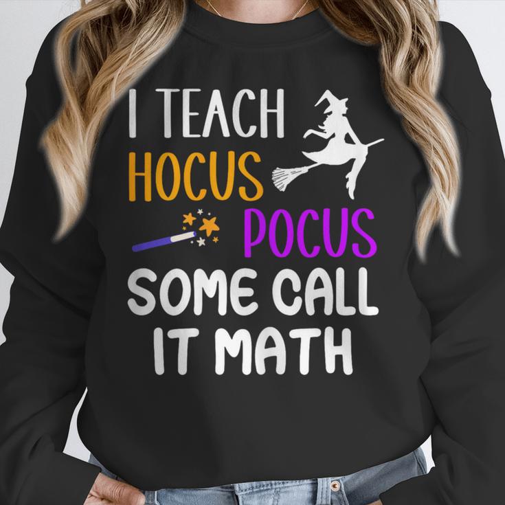 I Teach Hocus Pocus Some Call It Math Teacher Women Crewneck Sweatshirt, funny design I Teach Hocus Pocus Some Call It Math Teacher Women Crewneck Sweatshirt, funny design