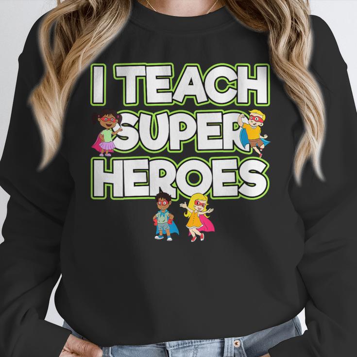 I Teach Superheroes School Teacher Professor Women Crewneck Sweatshirt, funny design I Teach Superheroes School Teacher Professor Women Crewneck Sweatshirt, funny design