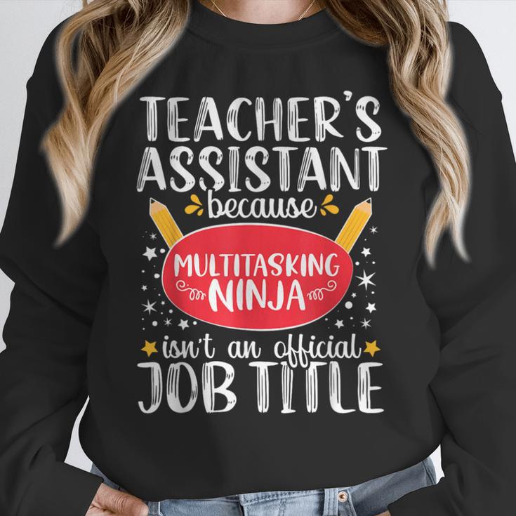 Teacher Assistant Teaching School Ninja Appreciation Women Crewneck Sweatshirt, funny design Teacher Assistant Teaching School Ninja Appreciation Women Crewneck Sweatshirt, funny design
