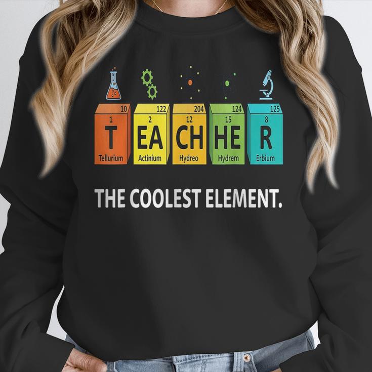Teacher The Coolest Element Chemistry Periodic Table Science Women Crewneck Sweatshirt, Science Teacher Gifts, funny design