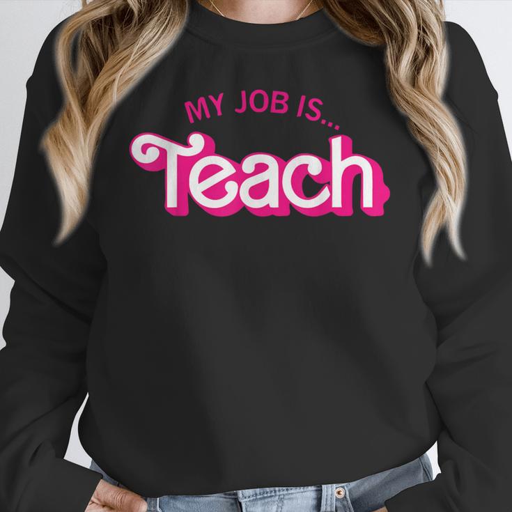 Teacher Life My Job Is Teach Women Crewneck Sweatshirt, funny design Teacher Life My Job Is Teach Women Crewneck Sweatshirt, funny design