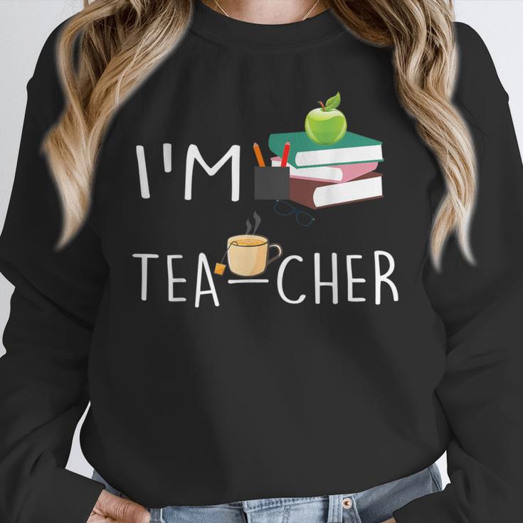 Teacher Puns I'm Tea-Cher Tea Lover Fun Teacher For Men Women Women Crewneck Sweatshirt, funny design
