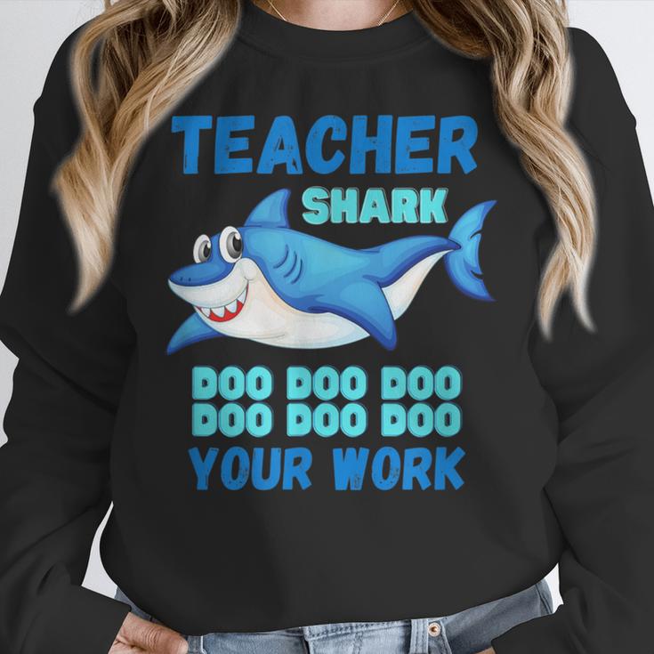 Teacher Shark Do Your Work Women Crewneck Sweatshirt, funny design Teacher Shark Do Your Work Women Crewneck Sweatshirt, funny design