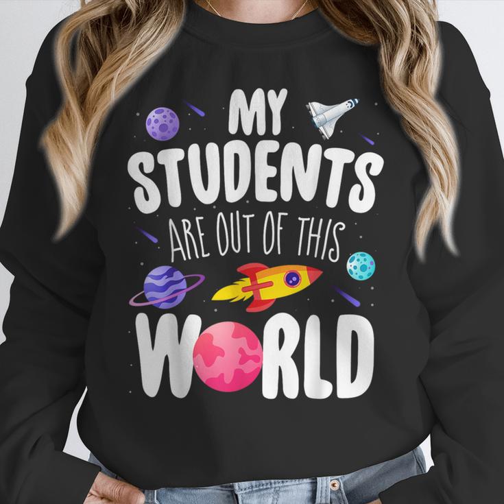Teacher Tee My Students Are Out Of This World Space Women Crewneck Sweatshirt, funny design Teacher Tee My Students Are Out Of This World Space Women Crewneck Sweatshirt, funny design
