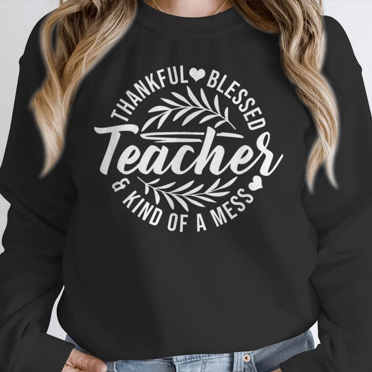 Teacher Thankful Blessed & Kind Of A Mess Hearts Cute Women Crewneck Sweatshirt, funny design Teacher Thankful Blessed & Kind Of A Mess Hearts Cute Women Crewneck Sweatshirt, funny design