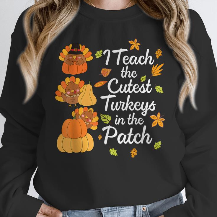Teacher Thanksgiving I Teach The Cutest Turkeys In The Patch Women Crewneck Sweatshirt, funny design Teacher Thanksgiving I Teach The Cutest Turkeys In The Patch Women Crewneck Sweatshirt, funny design