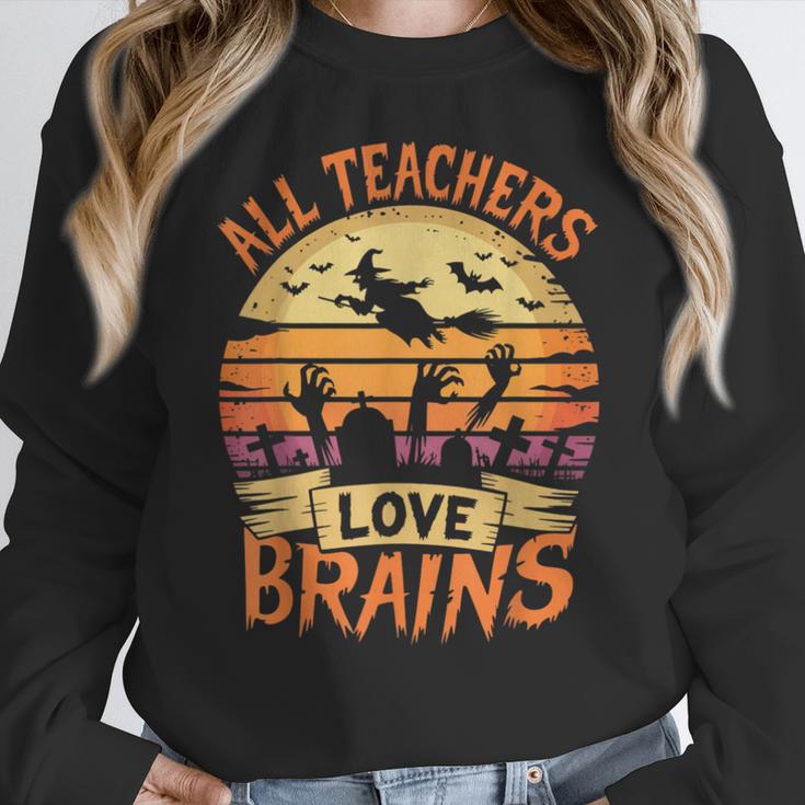 All Teachers Love Brains Halloween Teacher Women Crewneck Sweatshirt, funny design