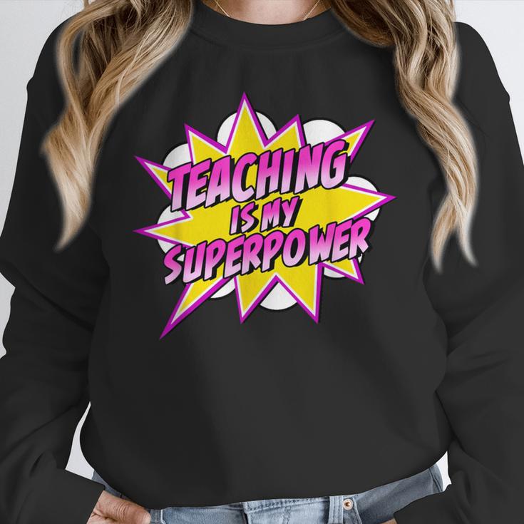 Teaching Is My Superpower Retro Comic Super Teacher Women Crewneck Sweatshirt, Super Teacher Gifts, funny design