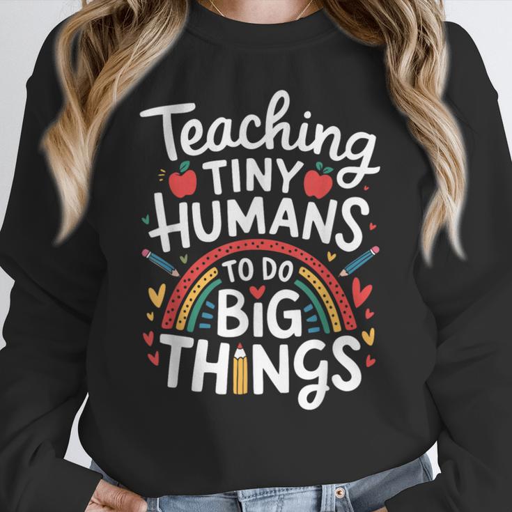 Teaching Tiny Humans Big Things I Teacher Women Crewneck Sweatshirt, funny design